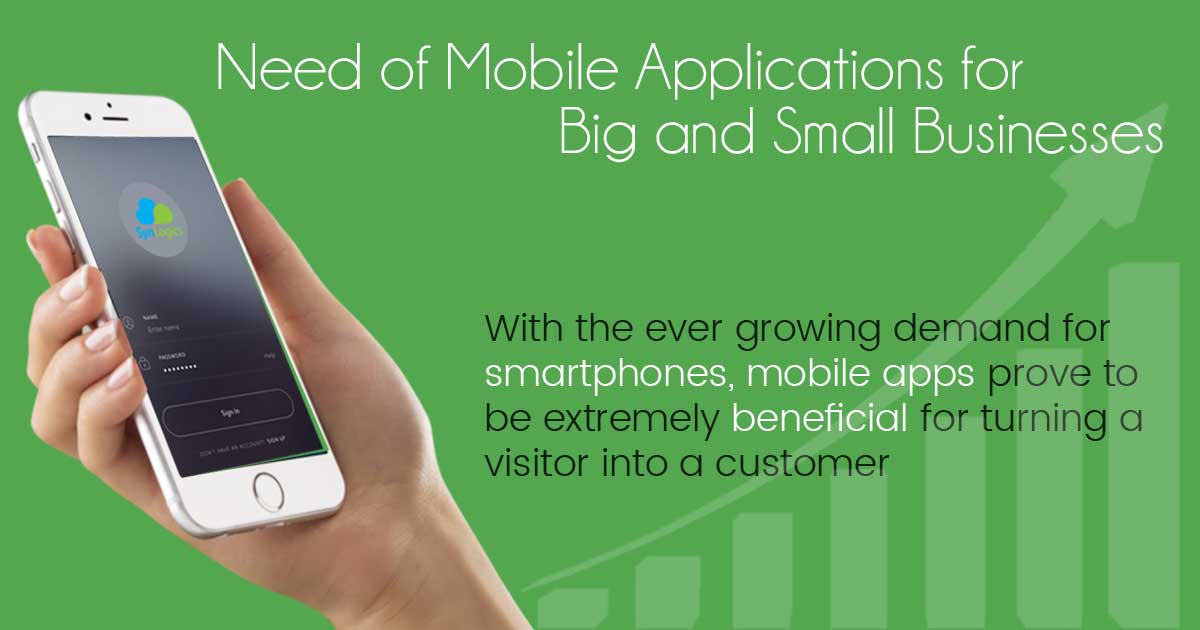 Need of Mobile Applications for Big and Small Businesses