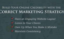 Build Your Online Credibility with the Correct Marketing Strategy