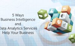 5 Ways Business Intelligence and Data Analytics Services Help Your Business