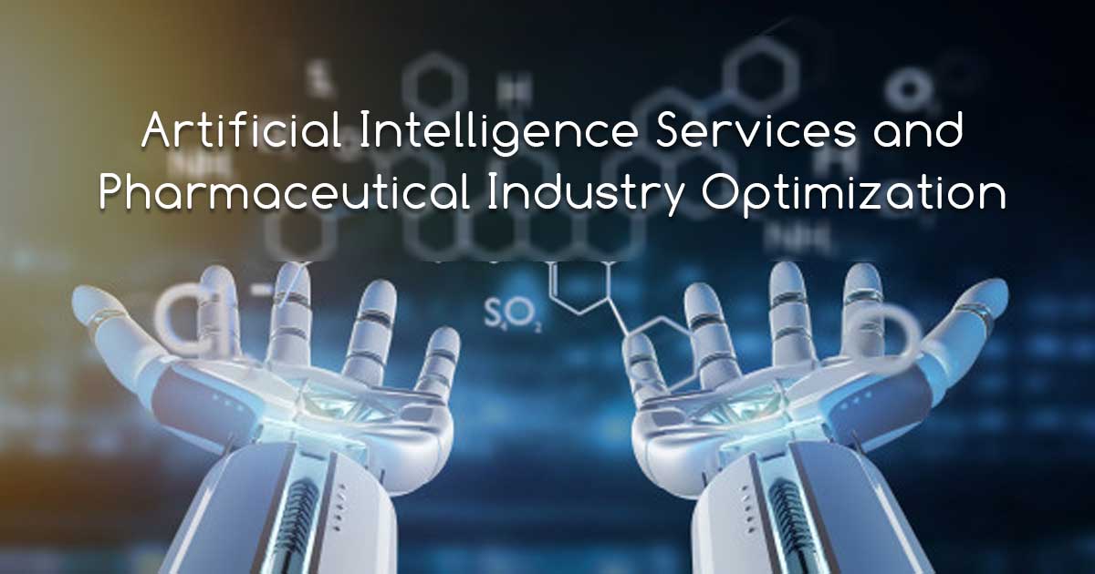 Artificial Intelligence Services and Pharmaceutical Industry Optimization