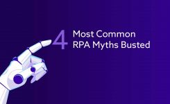 4 Most Common RPA Myths Busted